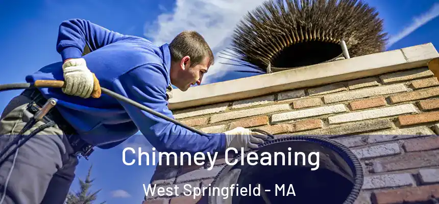 Chimney Cleaning West Springfield - MA